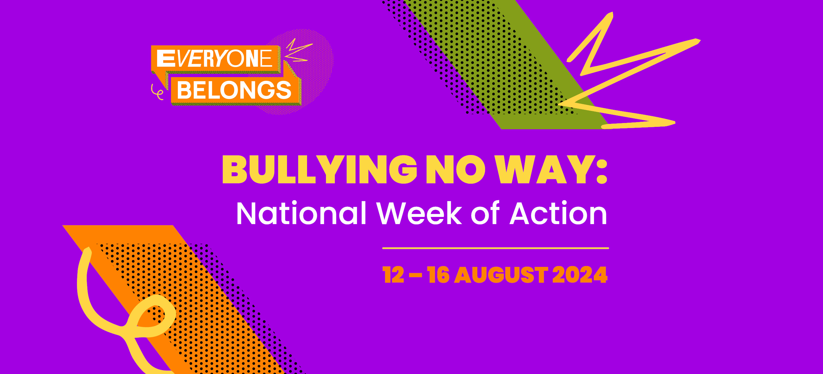  Bullying No Way: National Week of Action 12th to the 16th August