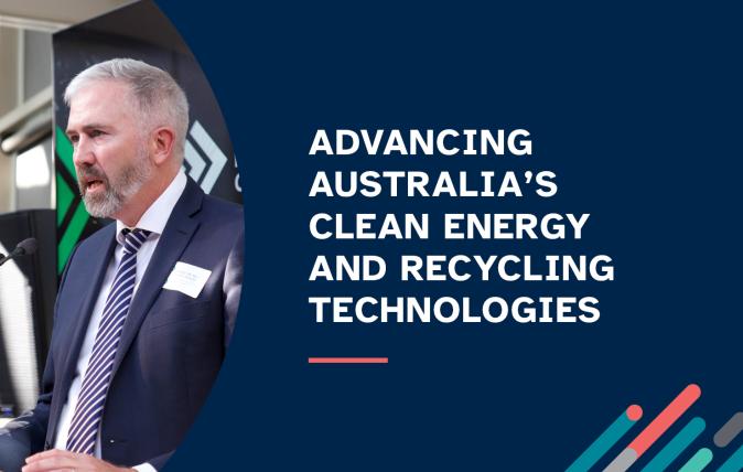 Image of Assistant Minister for Education, Senator the Hon Anthony Chisholm, speaking at a podium dressed in a business suit.  Slogan reads Advancing Australia's clean energy and recycling technologies.