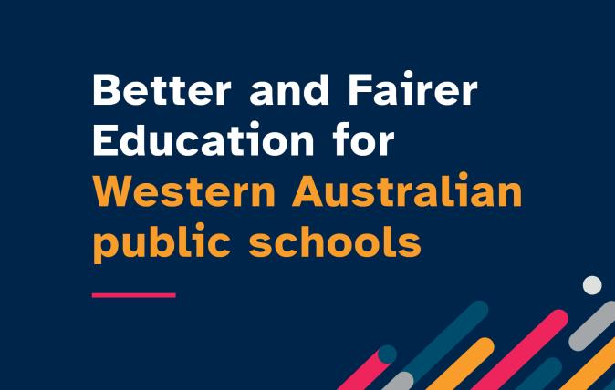 Better and Fairer Education Schools Agreement Western Australia public Schools