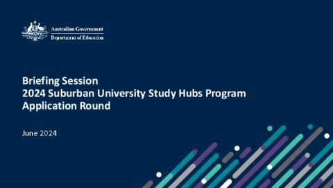 University Briefing Session- 2024 Suburban University Study Hubs Program Application Round.pdf