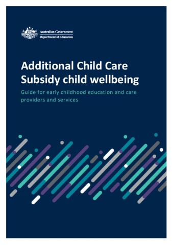 Guide to Additional Child Care Subsidy child wellbeing_update October 2024.pdf